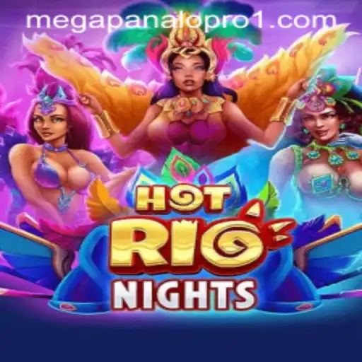 HotRioNights: Experience the Thrill with Mega Panalo Pro