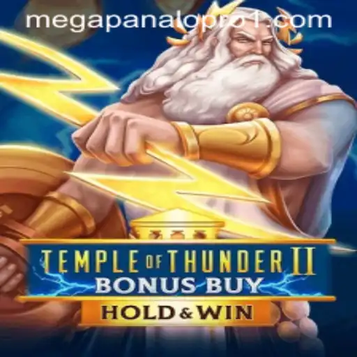 Exploring the Mysteries of TempleofThunderIIBonusBuy: A Mega Panalo Pro Guide